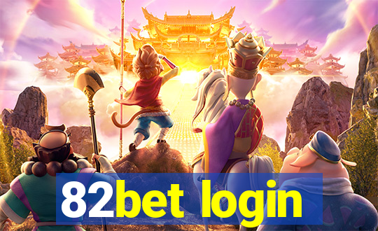 82bet login